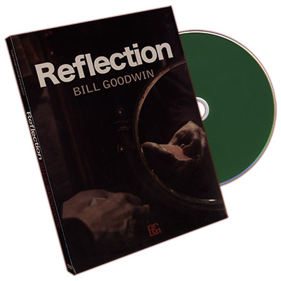 Reflection by Bill Goodwin and Dan & Dave Buck – DVD - magic tricks