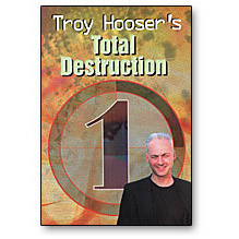 Total Destruction Vol 1 by Troy Hooser – DVD - magic tricks