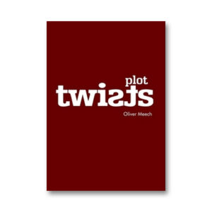 Plot Twists by Oliver Meech - magic tricks