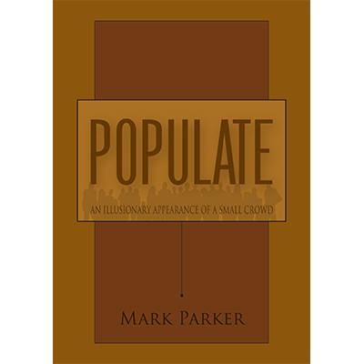 Populate by Mark Parker – book - magic tricks