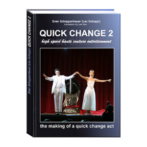 Quick Change Book Vol. 2 by Lex Schoppi – Book - magic tricks