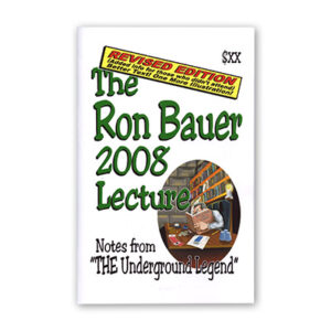 Ron Bauer 2008 Lecture Notes (Revised Edition) - magic tricks