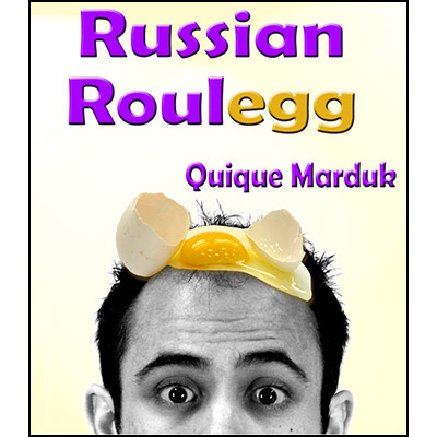 Russian Roulegg by Quique Marduk – Trick - magic tricks