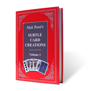 Subtle Card Creations Vol. 1 by Nick Trost – Book - magic tricks
