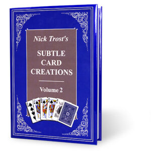 Subtle Card Creations Vol. 2 by Nick Trost – Book - magic tricks
