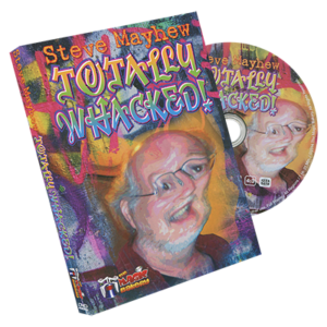 Totally Whacked by Steve Mayhew and The Magic Bakery – DVD - magic tricks