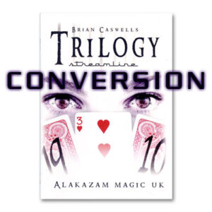 Trilogy Streamline Conversion by Brian Caswells – Book - magic tricks