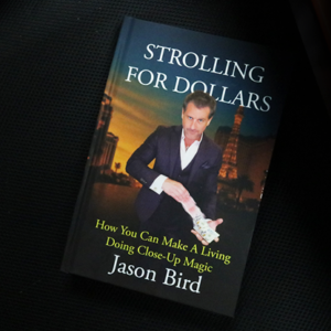 Strolling For Dollars by Jason Bird - magic tricks