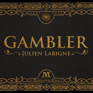 Gambler by Julien Labigne and Marchand de trucs