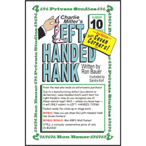 Ron Bauer Series: #10 - Charlie Miller's Left-Handed Hank
