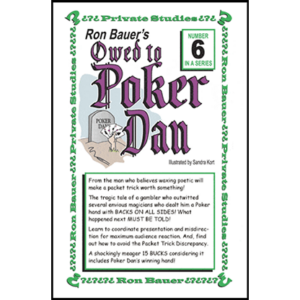 Ron Bauer series: #6 - Owed to Poker Dan